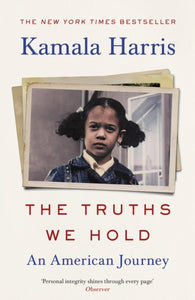 Truths We Hold - Kamala Harris