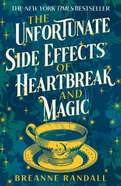 Unfortunate Side Effects of Heartbreak and Magic - Breanne Randall