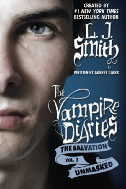 Vampire Diaries: The Salvation 3: Unmasked - L.J. Smith