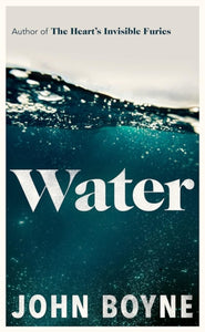 Water - John Boyne (Hardcover)
