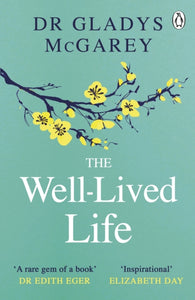 Well-Lived Life - Dr Gladys McGarey