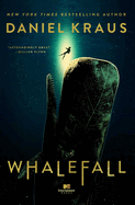 Whalefall -  Daniel Kraus (Hardcover)