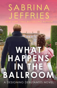 What Happens in the Ballroom - Sabina Jeffries