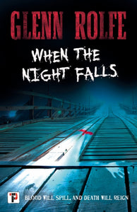 When the Night Falls - Glenn Rolfe