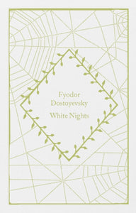 White Nights - Fyodor Dostoyevsky (Hardcover)