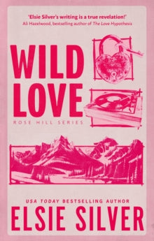 Wild Love - Elsie Silver - April 9th, 2024