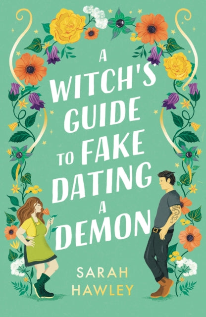 Witch's Guide to Fake Dating a Demon - Sarah Hawley