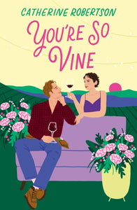 You're So Vine - Catherine Robertson