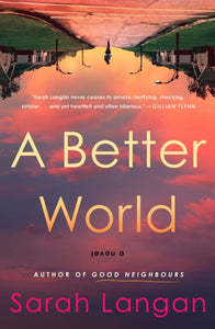 Better World - Sarah Langan