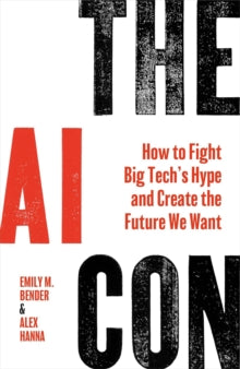 AI Con - Emily M. Bender & Alex Hanna - May 22nd, 2025