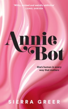 Annie Bot - Sierra Greer (Hardcover)