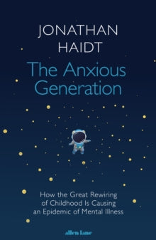 Anxious Generation - Jonathan Haidt (Hardcover)