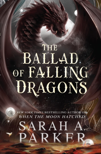 Ballad of Falling Dragons - Sarah A. Parker (UK Hardcover) - April 28th, 2026