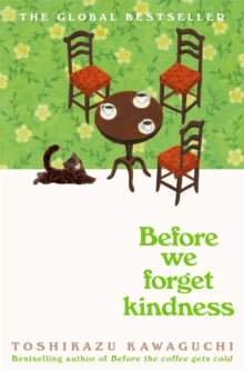 Before We Forget Kindness - Toshikazu Kawaguchi (Hardcover)