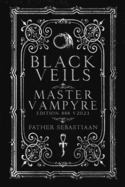 Black Veils: Master Vampyre Edition 888 - Father Sebastiaan