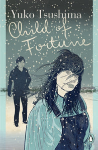 Child of Fortune - Yuko Tsushima