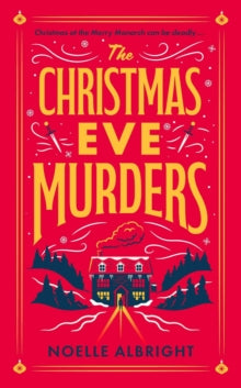 Christmas Eve Murders - Noelle Albright (Hardcover)