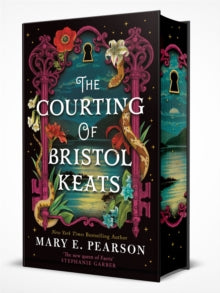 Courting of Bristol Keats - Mary E. Pearson (UK Special ed. Hardcover)