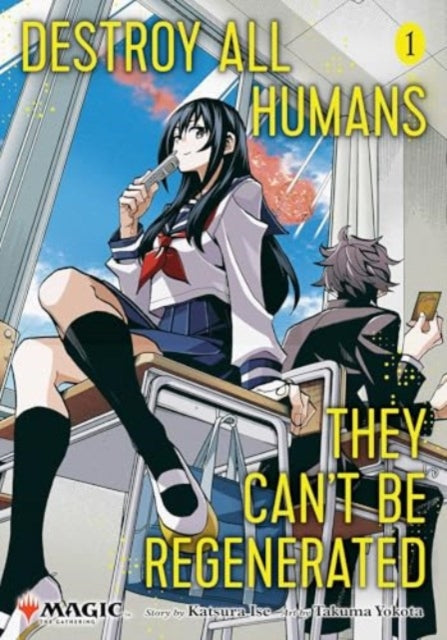 Destroy All Humans. They Can't Be Regenerated - Katsura Ise