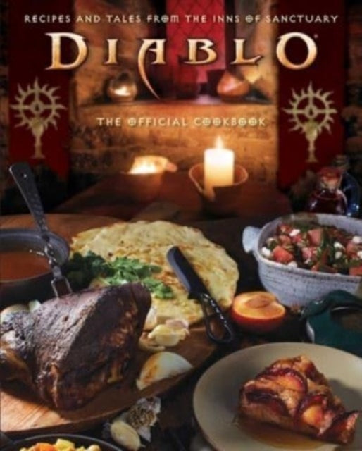 Diablo: The Official Cookbook - Andy Lunique & Rick Barba (Hardcover)