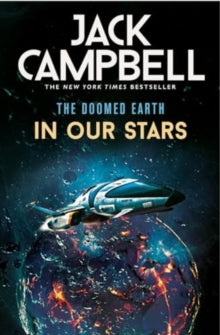 The Doomed Earth: In Our Stars - Jack Campbell