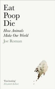 Eat Poop Die - Joe Roman