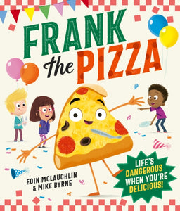 Frank the Pizza - Eoin McLaughlin - May 22nd, 2025