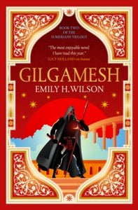 Gilgamesh - Emily H. Wilson