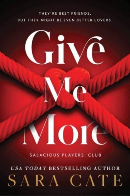 Salacious Players' Club 3: Give me More - Sara Cate