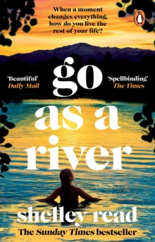 Go As A River - Shelley Read