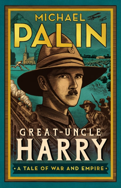 Great Uncle Harry - Michael Palin