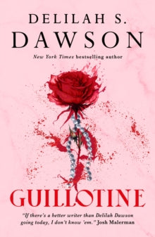 Guillotine - Delilah S. Dawson (Hardcover)