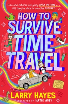 How To Survive Time Travel - Larry Hayes