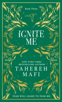 Shatter Me 3: Ignite Me - Teherah Mafi (Coll. Edition Hardcover)