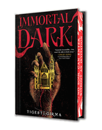 Immortal Dark - Tigest Girma (Deluxe Ltd Hardcover)