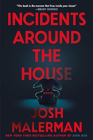 Incidents Around the House - Josh Malerman (Hardcover)