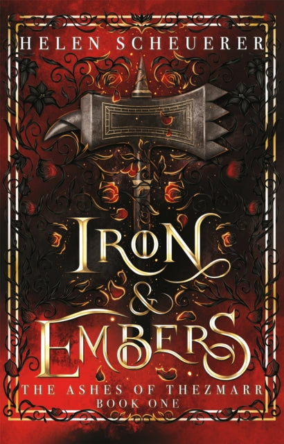 Iron & Embers - Helen Scheuerer (Hardcover) -  February 6th, 2025