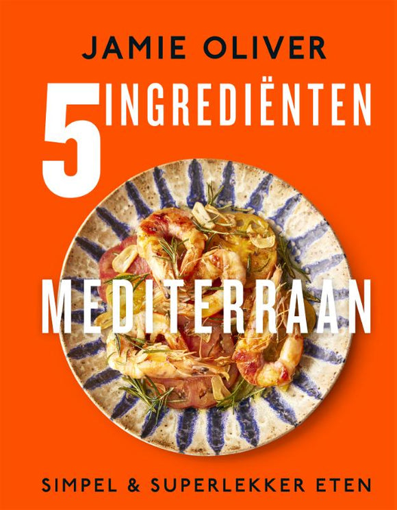5 Ingrediënten Mediterraan - Jamie Oliver (Hardcover)