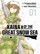 Kaina Of The Great Snow Sea - Tsytomu Nihei