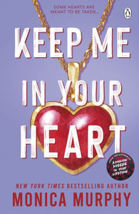 Keep Me In Your Heart - Monica Murphy