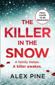 Killer In The Snow - Alex Pine