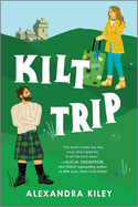 Kilt Trip - Alexandra Kiley