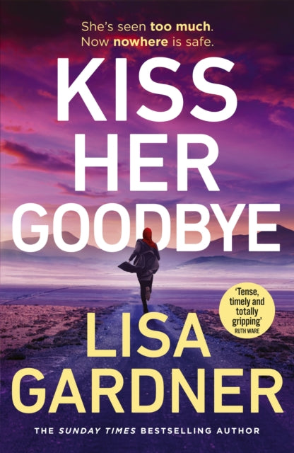 Kiss Her Goodbye - Lisa Gardner - August 14th, 2025