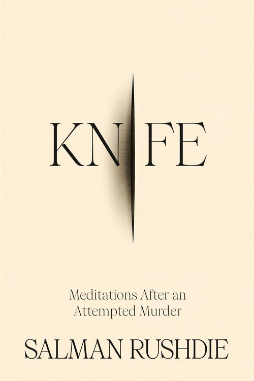 Knife - Salman Rushdie (Hardcover)
