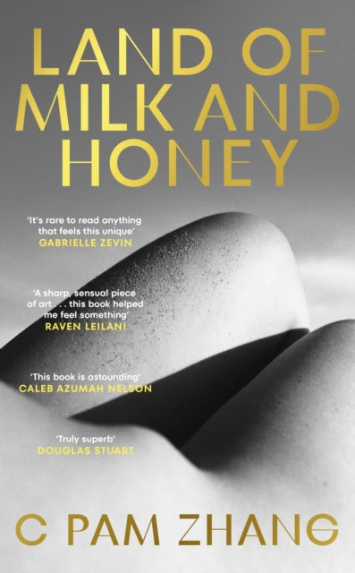 Land of Milk and Honey - C. Pam Zhang