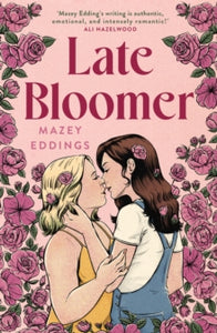 Late Bloomer - Mazey Eddings