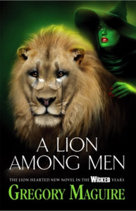 Lion Among Men - Gregory Maguire