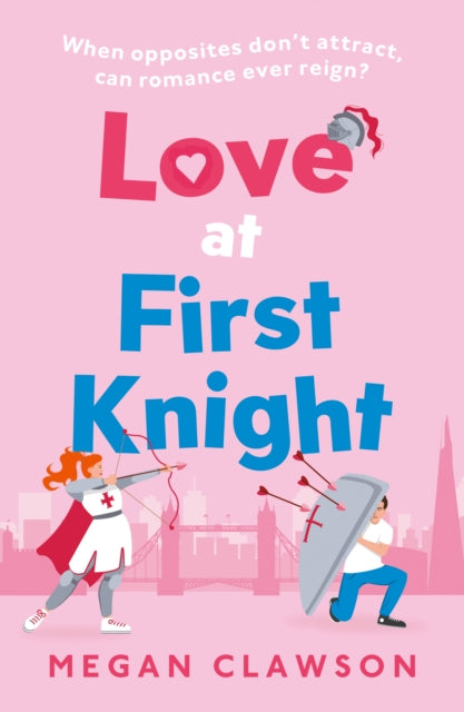 Love at First Knight - Megan Clawson