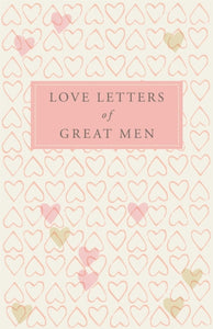 Love Letters of Great Men - Ursula Doyle (Hardcover)