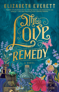 Love Remedy - Elizabeth Everett
